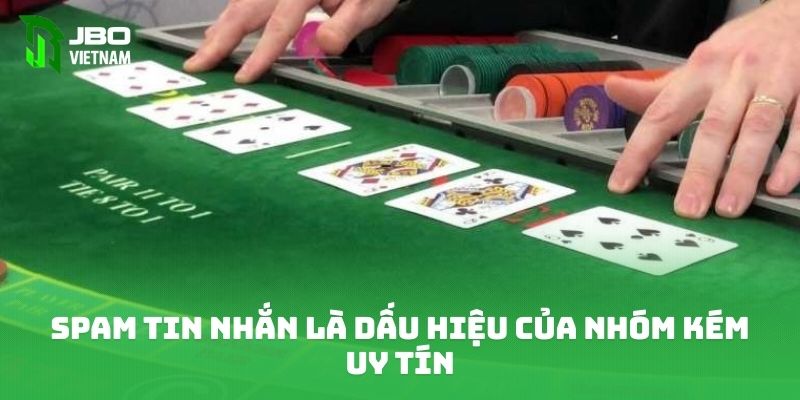 Spam tin nhắn là dấu hiệu của nhóm kém uy tín